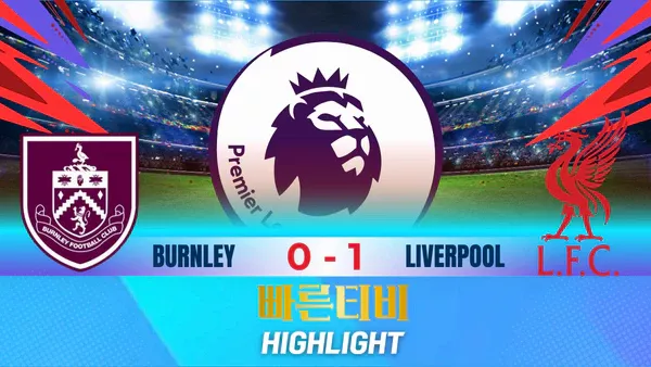 스포츠중계-빠른티비-축구-EPL-번리-리버풀-해외축구-하이라이트